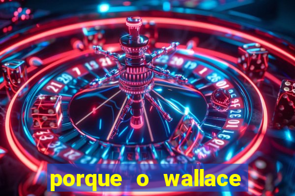 porque o wallace saiu do cruzeiro